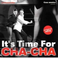 Casa Musica - It's Time For Cha-Cha